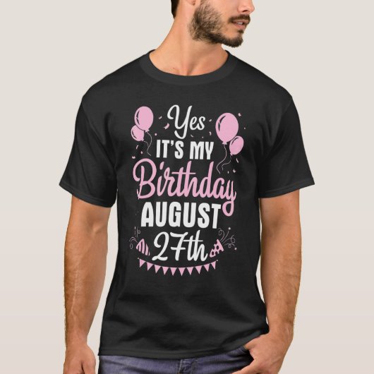 Yes27日の私威厳があるの誕生日よ私よ Tシャツ (正面)