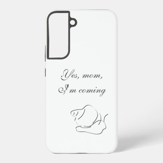 Yes、お母さん、私は来- Samsung Galaxyケース (裏面)