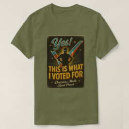 Yes!これは私がTに投票したことだ Tシャツ