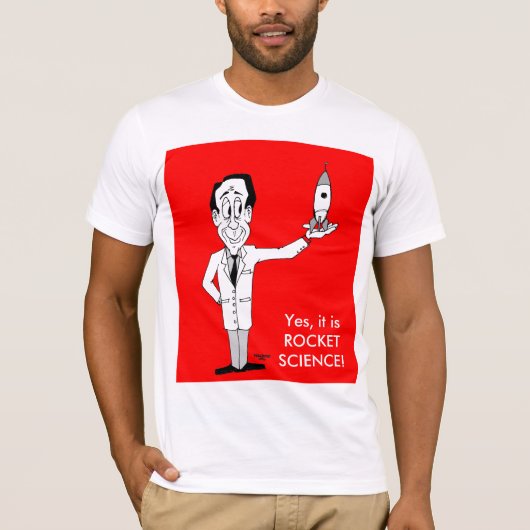Yes、それはロケット科学です! Tシャツ (正面)