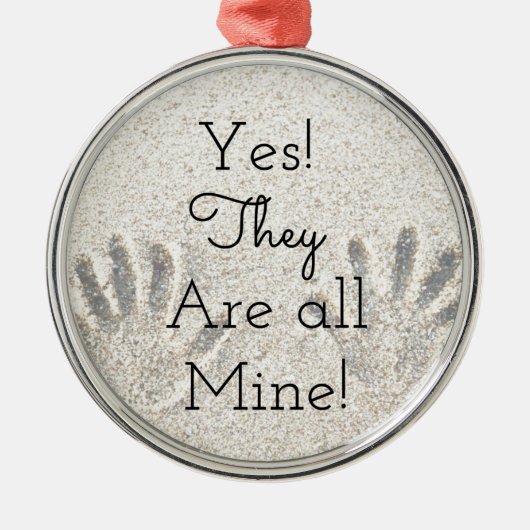 Yes、それらはすべての鉱山です! 大家族 メタルオーナメント (正面)