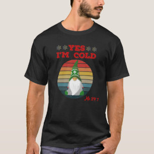 Yes、寒い24 7格言凍る tシャツ