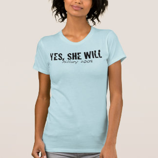 Yes、彼女は! -ヒラリー2008年 tシャツ