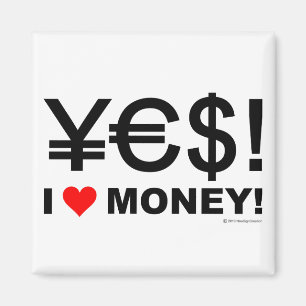 Yes!私はお金が大好き! マグネット