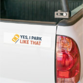 Yes、私はそのような駐車 – おもしろい バンパーステッカー (トラック上)