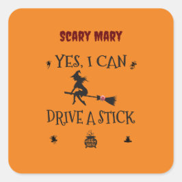 Yes、私はスティックを運転することができます魔女と言う スクエアシール