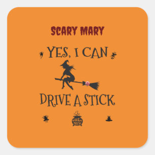 Yes、私はスティックを運転することができます魔女と言う スクエアシール