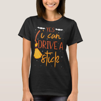Yes、私はスティック女性のハロウィンカラーを運転することができる Tシャツ