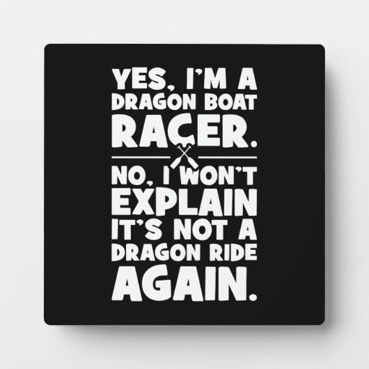 Yes、私はドラゴンボートレーサー、パドリングおもしろいユーモア フォトプラーク (正面)