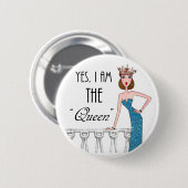 Yes、私は「女王」 缶バッジ (正面&裏面)