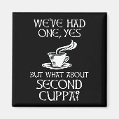 yes、1つ持っていた – しかし、セカンドカップパは? マグネット (正面)