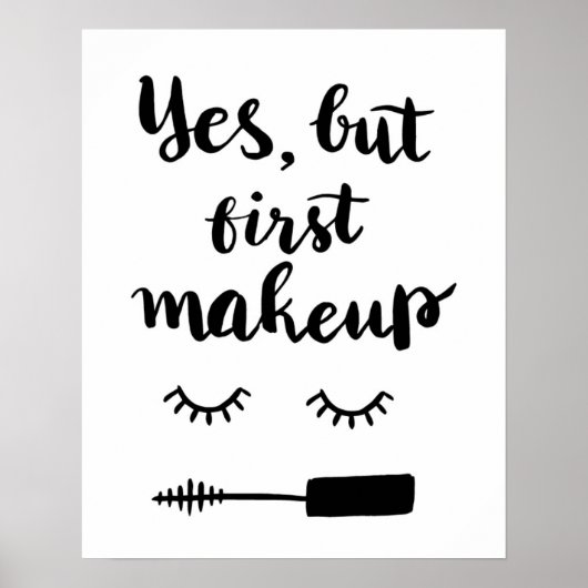Yes But First Makeup ポスター (正面)