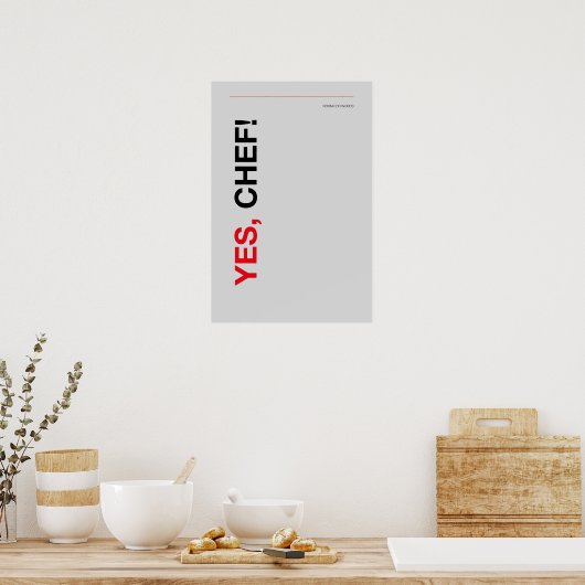 YES, CHEF! – Funny Kitchen Poster ポスター (キッチン)