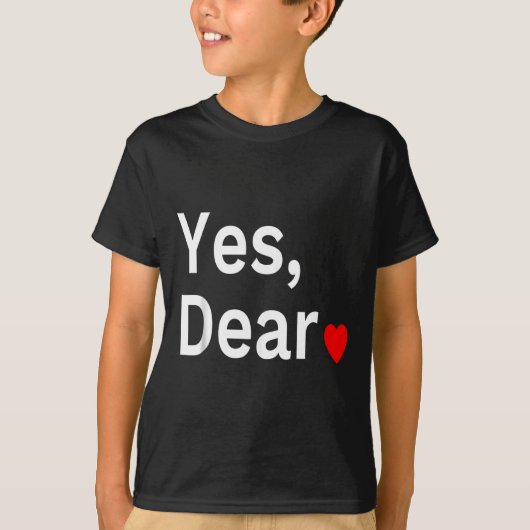 Yes Dear Heart Valentines Gift For Him Men  Tシャツ (正面)