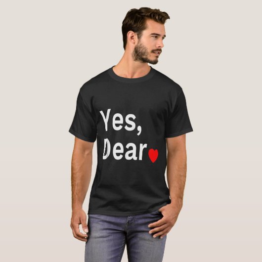 Yes Dear Heart Valentines Gift For Him Men  Tシャツ (正面フル)