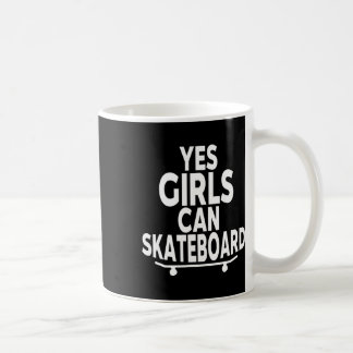 Yes Girls Can Skateboard - Funny Skateboarding  コーヒーマグカップ