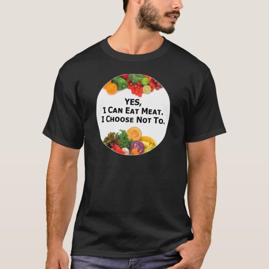 YES Iは私がない-ベジタリアンを選ぶ肉を食べることができます Tシャツ (正面)