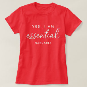 Yes、I Am Essential鍵ワーカー引用文パーソナライズされた Tシャツ