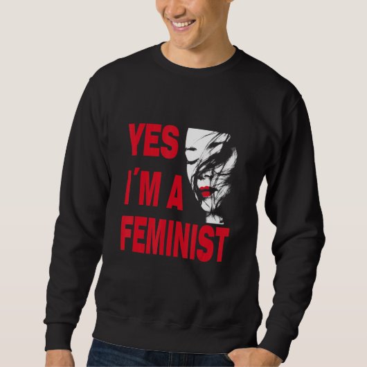 Yes, I am feminist, for engaged men and women_3 スウェットシャツ (正面)