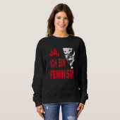 Yes, I am feminist, for engaged men and women Prem スウェットシャツ (正面フル)