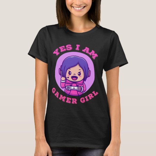 Yes I Am Gamer Girl Cute Gift Tシャツ (正面)
