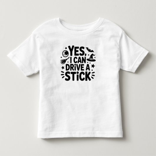 Yes, I Can Drive a Stick – おもしろい魔女のハロウィン トドラーTシャツ (正面)