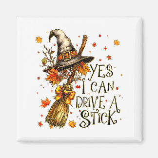 Yes I Can Drive A Stick Fall Halloween Soky Witch  マグネット