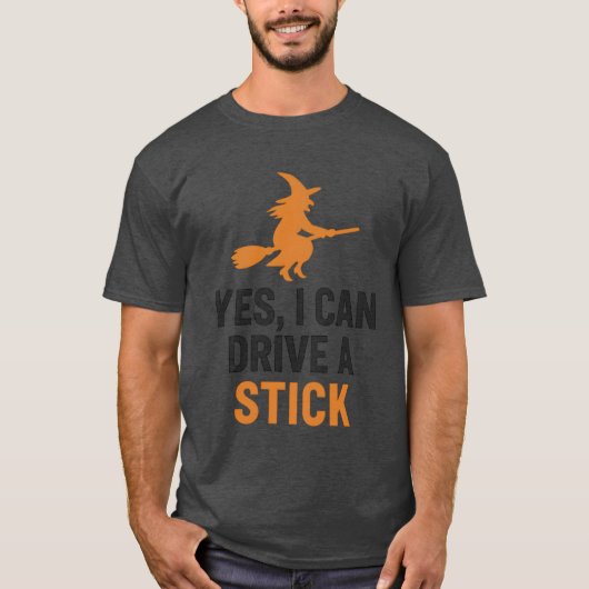 YES, I CAN DRIVE A STICK Tシャツ (正面)