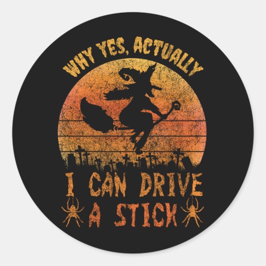 Yes I can drive a stick witch funny Halloween ラウンドシール (正面)