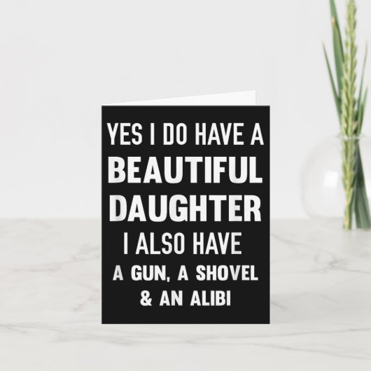 Yes I Do Have A Beautiful Daughter Gun Shovel Alib カード (正面)