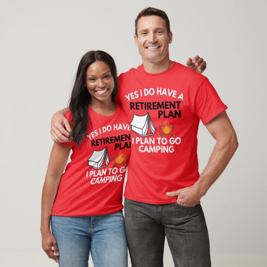 Yes I do have a retirement plan camping gift Tシャツ (ユニセックス)