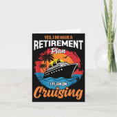 Yes I Do Have A Retirement Plan Cruising Funny Tee カード (正面)