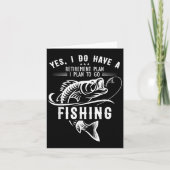 Yes I Do Have A Retirement Plan Fishing Funny Fish カード (正面)
