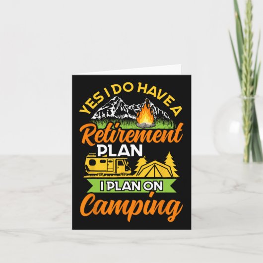 Yes I Do Have A Retirement Plan - Retirement Campi カード (正面)
