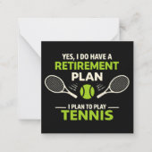 Yes I Do Have A Retirement Plan Tennis ノートカード (正面)