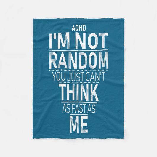 Yes I Have Adhd I'm Not Random Funny Quotes_adhd A フリースブランケット (正面)