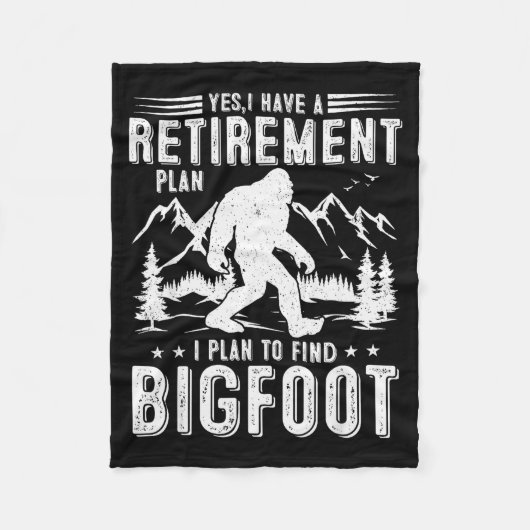 Yes I Have Retirement Plant I Plant To Find Bigfoo フリースブランケット (正面)
