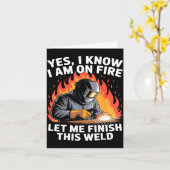 Yes I Know I Am On Fire - Metal Worker Welder &amp カード (黄色い花)