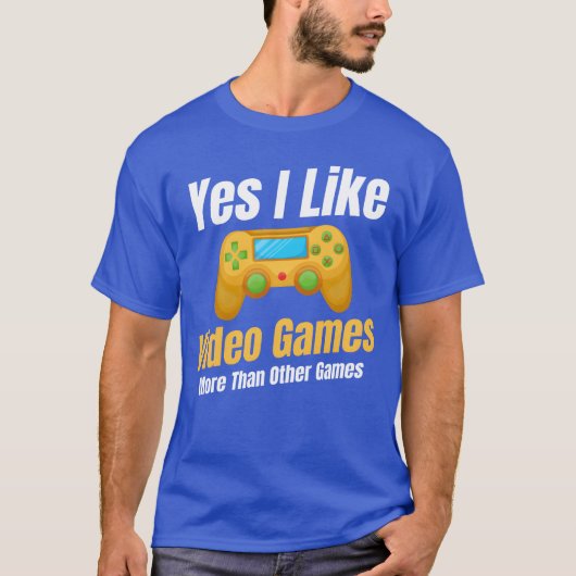 Yes I Like Video Games Morehan Other Games family Tシャツ (正面)