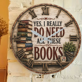 Yes, I Really Do Need All These Books Funny Book ラージ壁時計