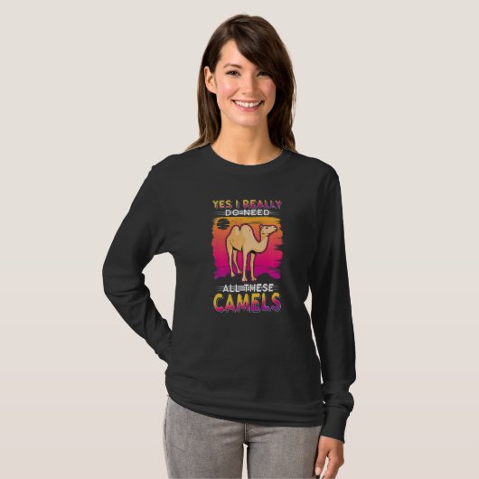 Yes I Really Do Need All These Camels Tシャツ (正面フル)