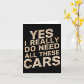 Yes I Really Do Need All These Funny Car Lovers Fo カード (黄色い花)