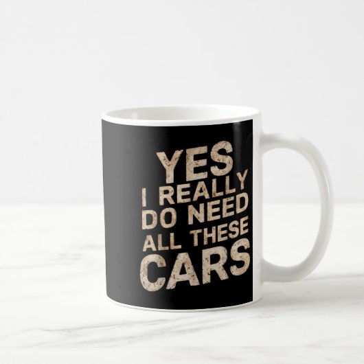 Yes I Really Do Need All These Funny Car Lovers Fo コーヒーマグカップ (右)