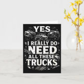 Yes I Really Do Need All These Trucks Garage Funny カード (黄色い花)