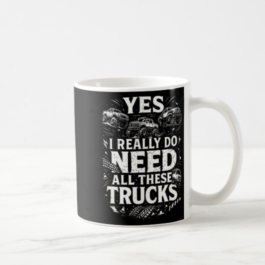 Yes I Really Do Need All These Trucks Garage Funny コーヒーマグカップ (右)
