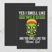 Yes I Smell Like Weed You Smell Like You Missed Ou 招待状 (正面/裏面)