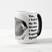 Yes, I Talk to  My Dog I Need  an Expert Opinion モーフィングマグカップ (正面右)