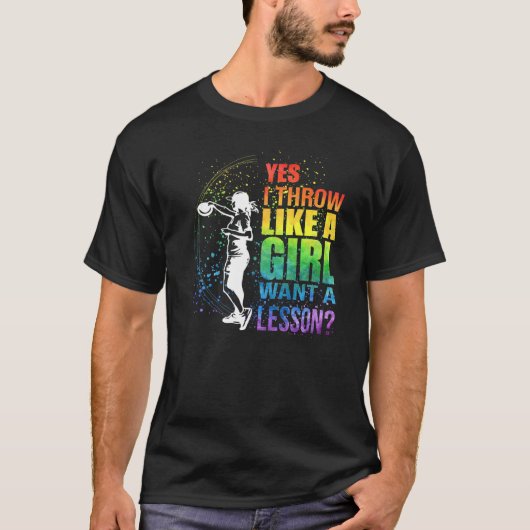 Yes I Throw Like A Girl Want A Lesson Disc Golf Tシャツ (正面)