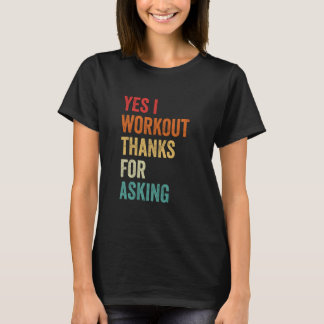 Yes I Workout  Sarcastic Muscle Graphic, Gym Sayin Tシャツ