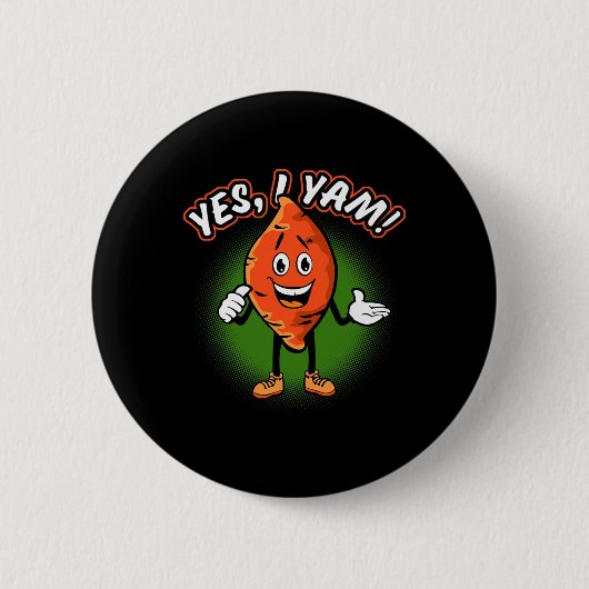 Yes I Yam Funny Sweet Potato Pun Thanksgiving Humo 缶バッジ (正面)